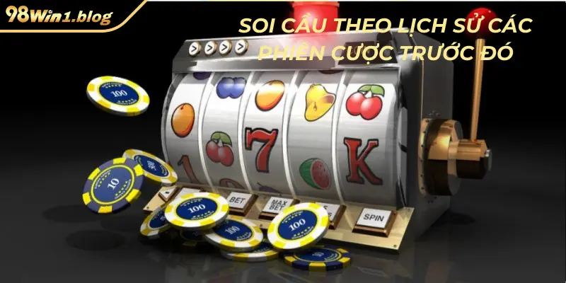 Soi cầu theo lịch sử các phiên cược nổ hũ tài xỉu trước đó